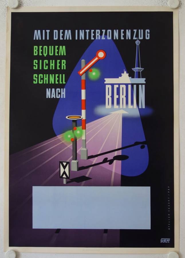 Mit dem Interzonenzug nach Berlin originales deutsches Reiseplakat